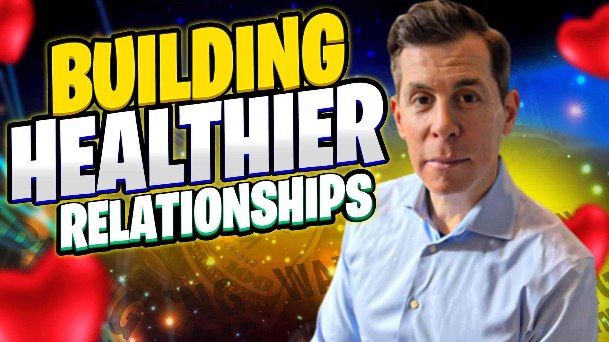 Thumbnail Building Healthier Relationships.jpg 7 Mazzella